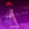 Yaya da Rapper - Money on My Mind - Single