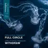 CPH & Phil Tangent - Full Circle / Withdraw - Single